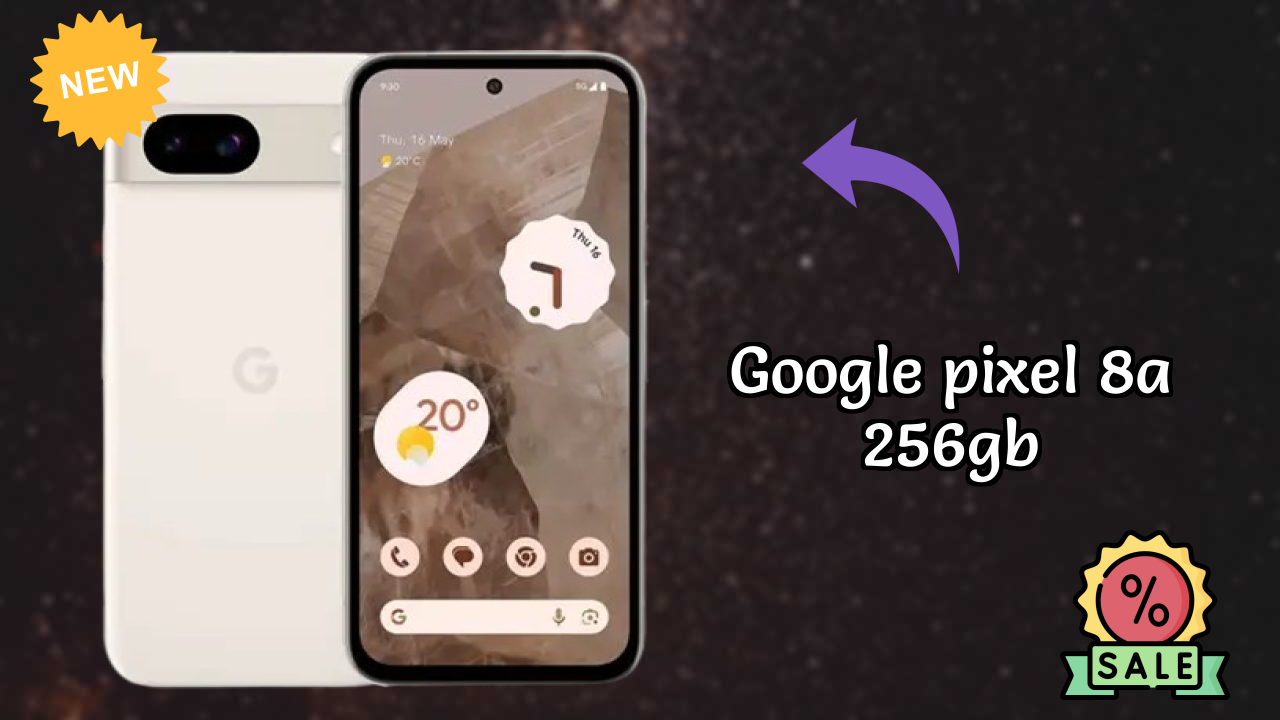 2026 Google Pixel 8A 256GB: सभी स्मार्टफोन यूजरओं के लिए दुनिया में