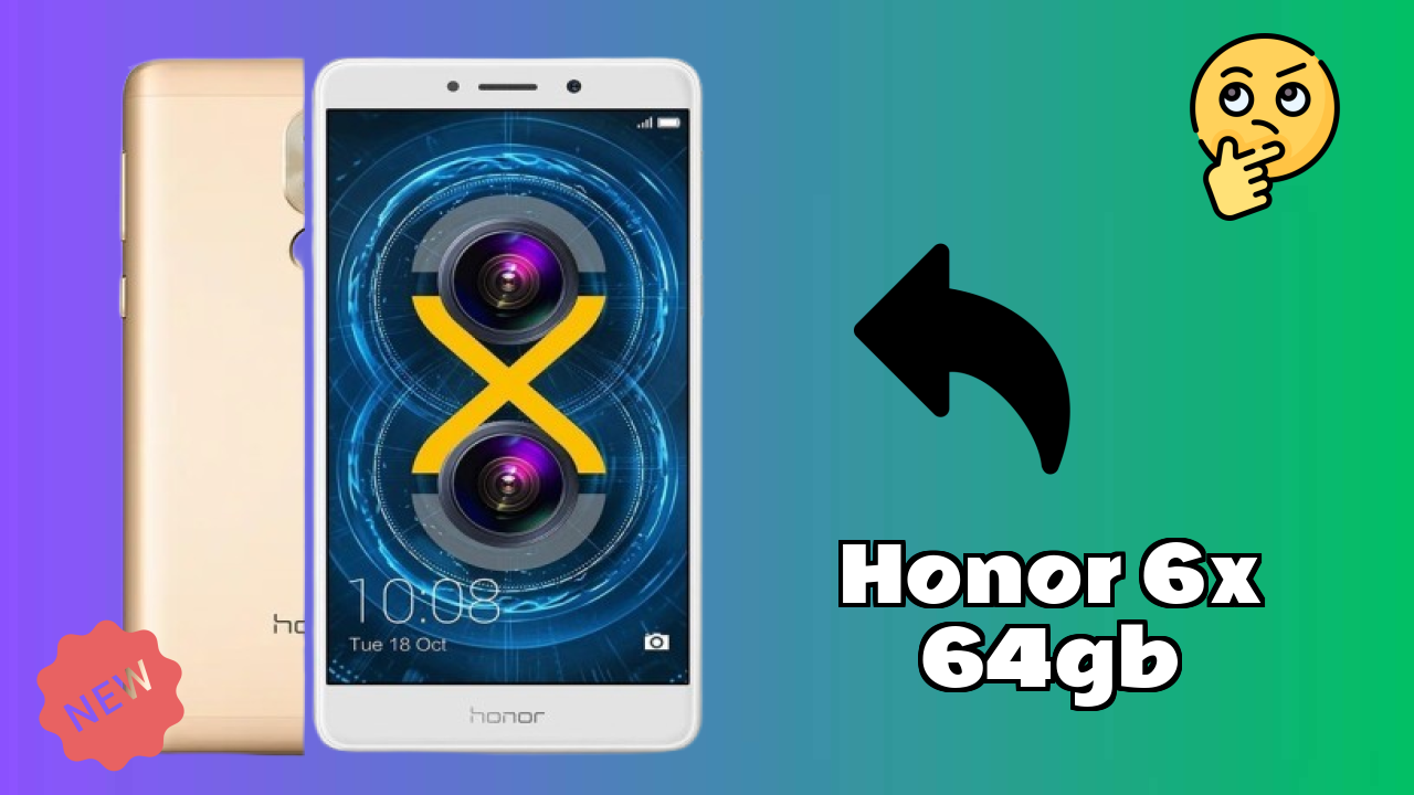 2026 Honor 6X 64GB बेस्ट मोबाइल फीचर्स लंबी बैटरी लाइफ के साथ