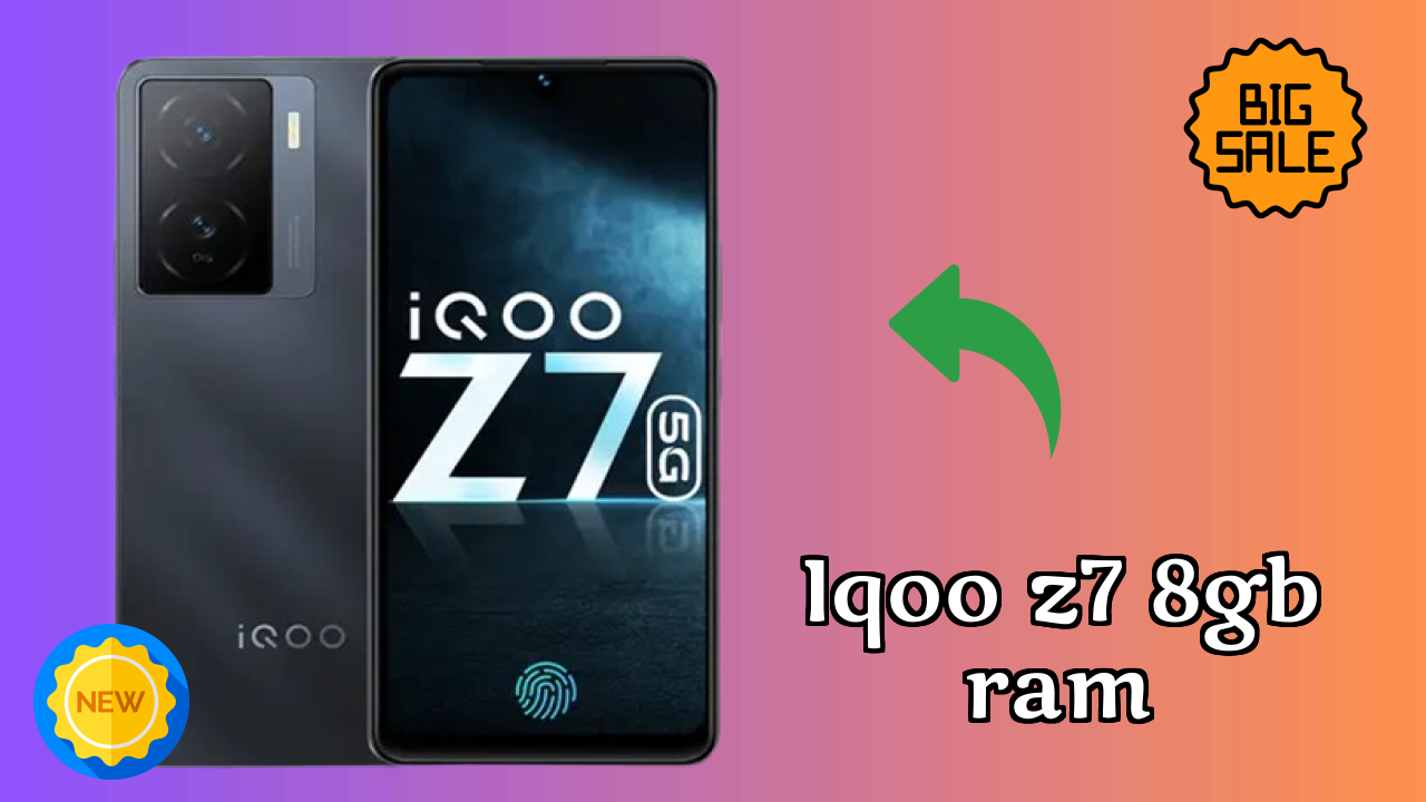 ₹21,999 पर IQOO Z7 8GB RAM - इस क़ीमत में बेस्ट फोन?