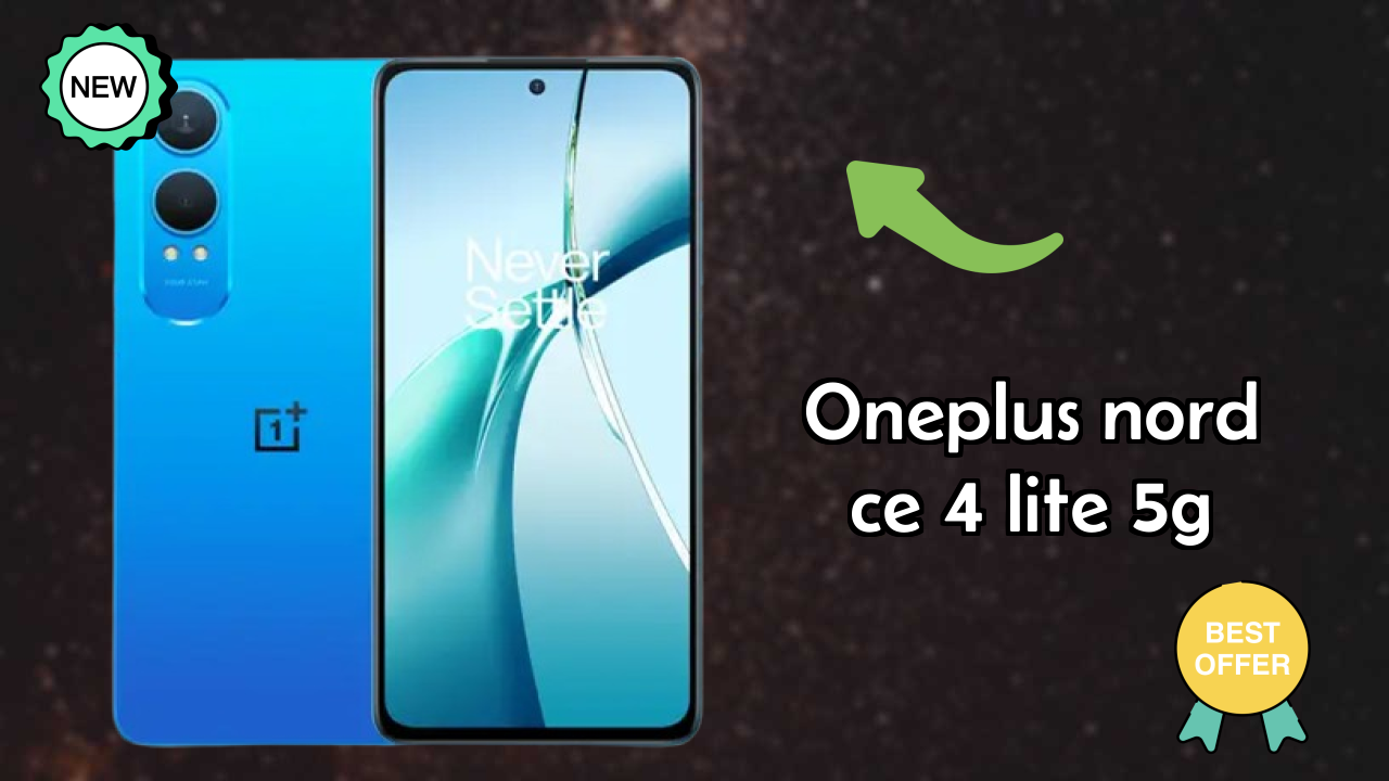 OnePlus Nord CE 4 Lite 5G 2026: इस मोबाइल फोन को खरीदने के लिए बहुत कम कीमत