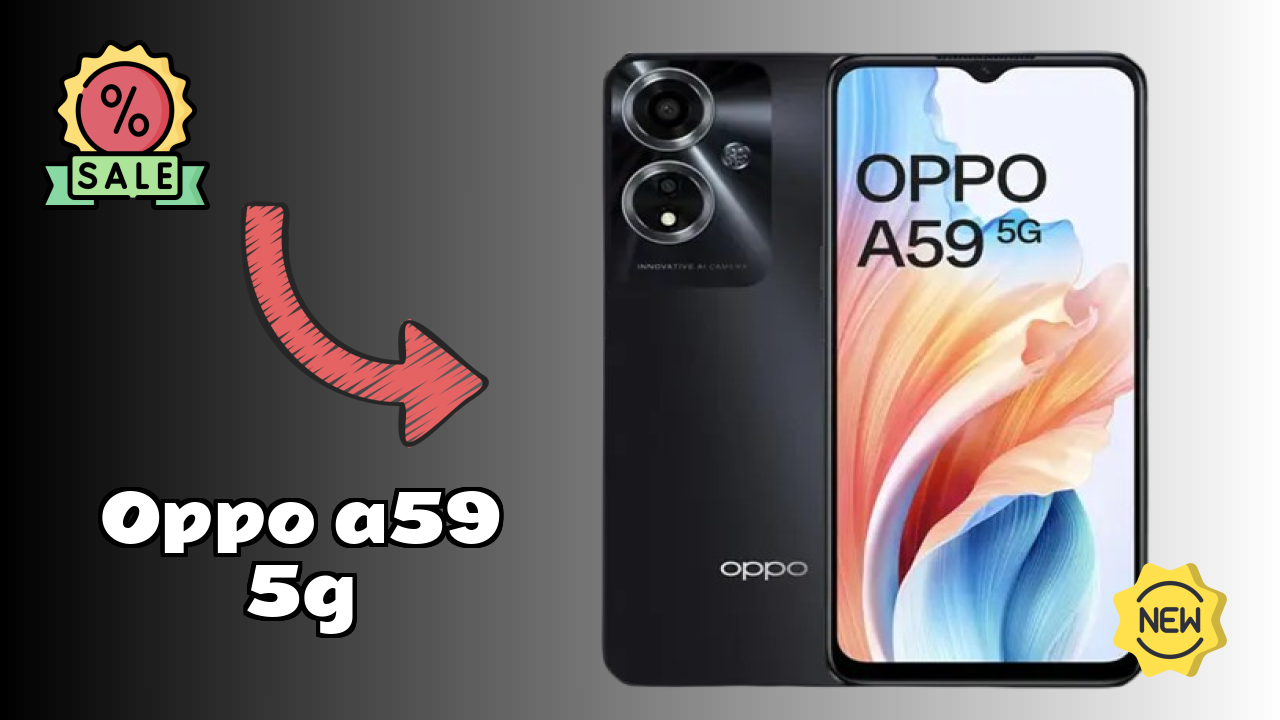 क्यों OPPO A59 5G अभी ₹13,799 के तहत बेस्ट डील है