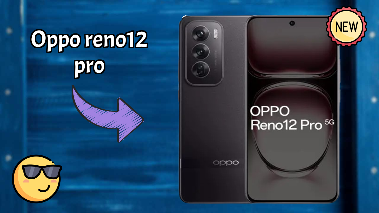 क्या आपको 2026 में OPPO Reno12 Pro खरीदना चाहिए? पूरा  डिस्कसन