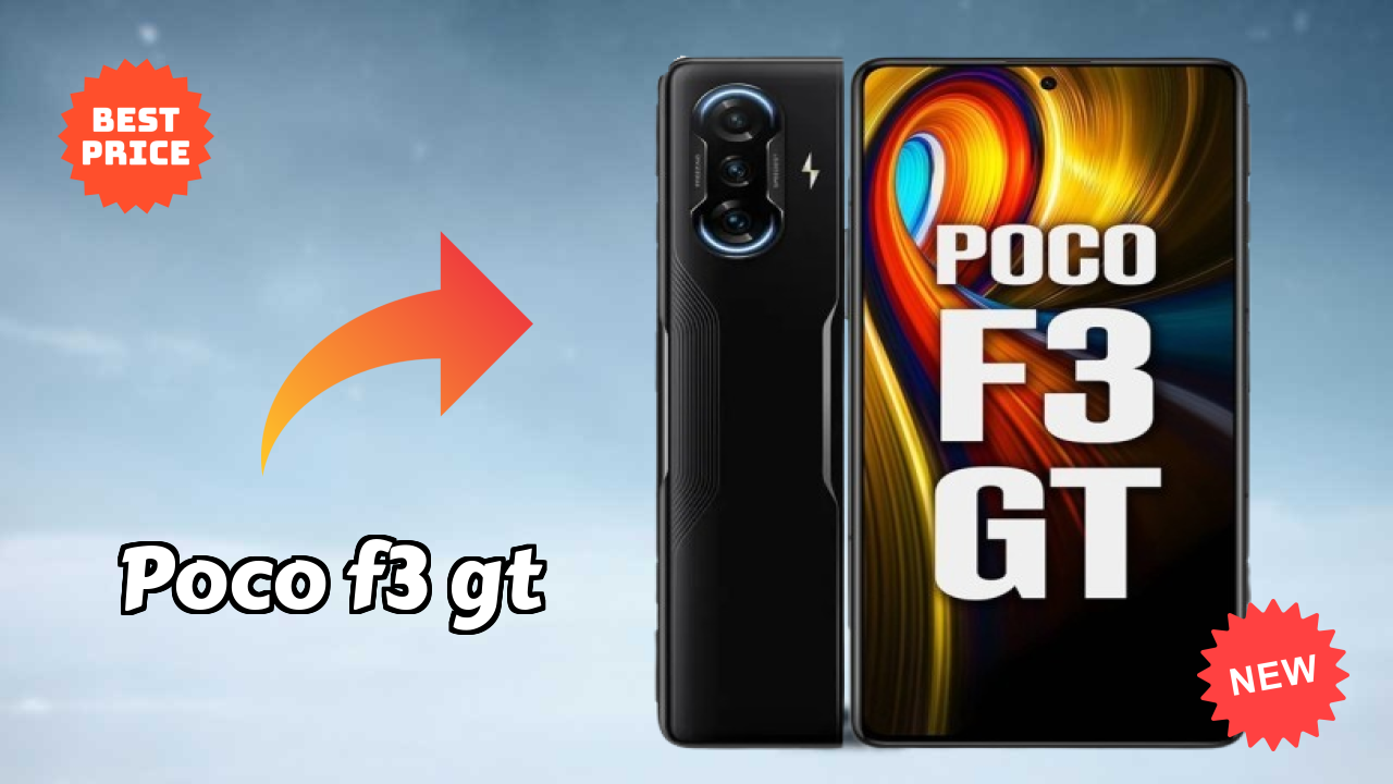 POCO F3 GT 2026 स्पेसिफिकेशन ब्रेकडाउन – प्रतिस्पर्धी रिव्यु