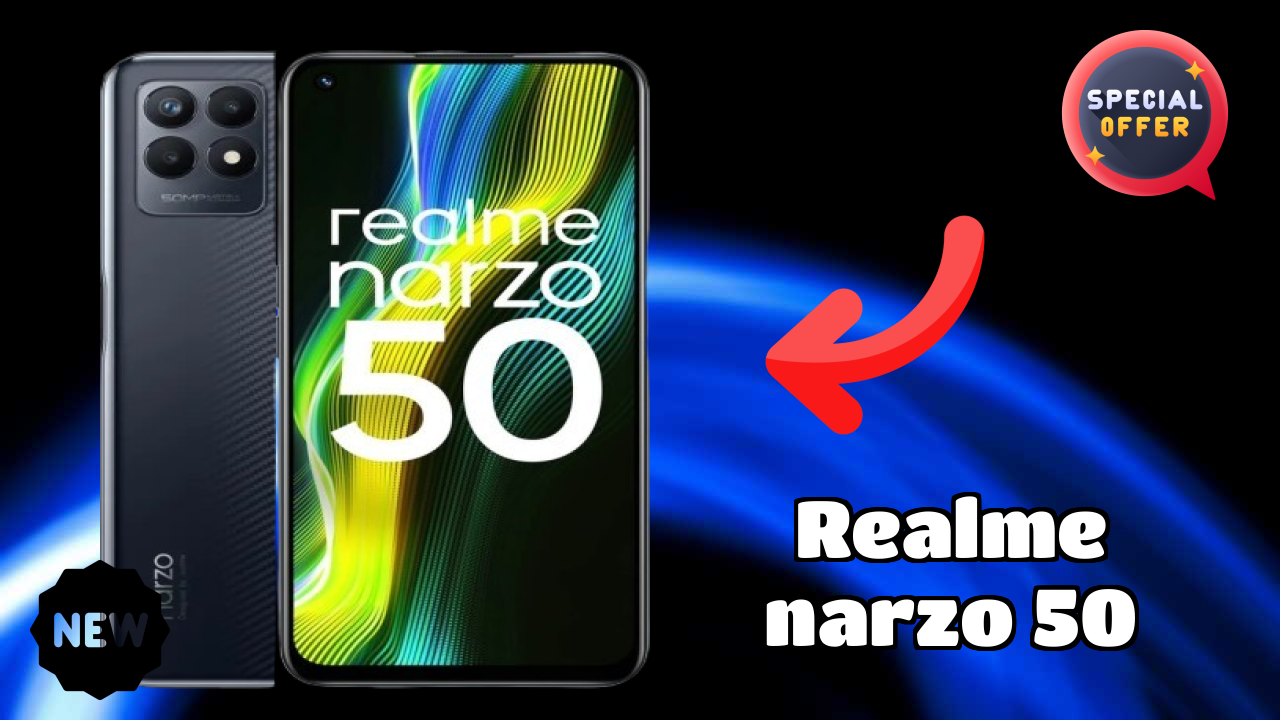 Realme Narzo 50 2026: नवीनतम मॉडल रिव्यु और फीचर्स