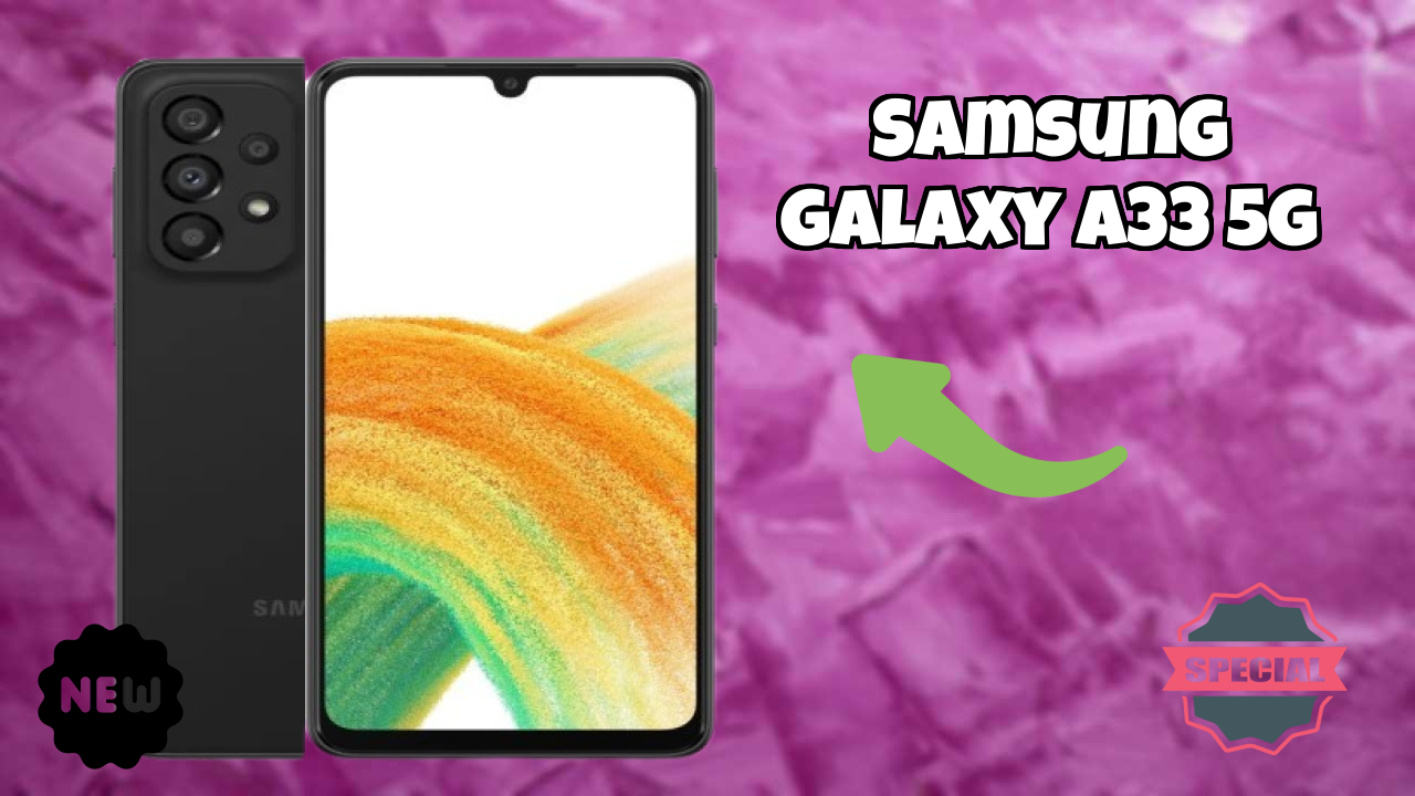 Samsung Galaxy A33 5G डिस्प्ले रिव्यु: Super AMOLED स्क्रीन