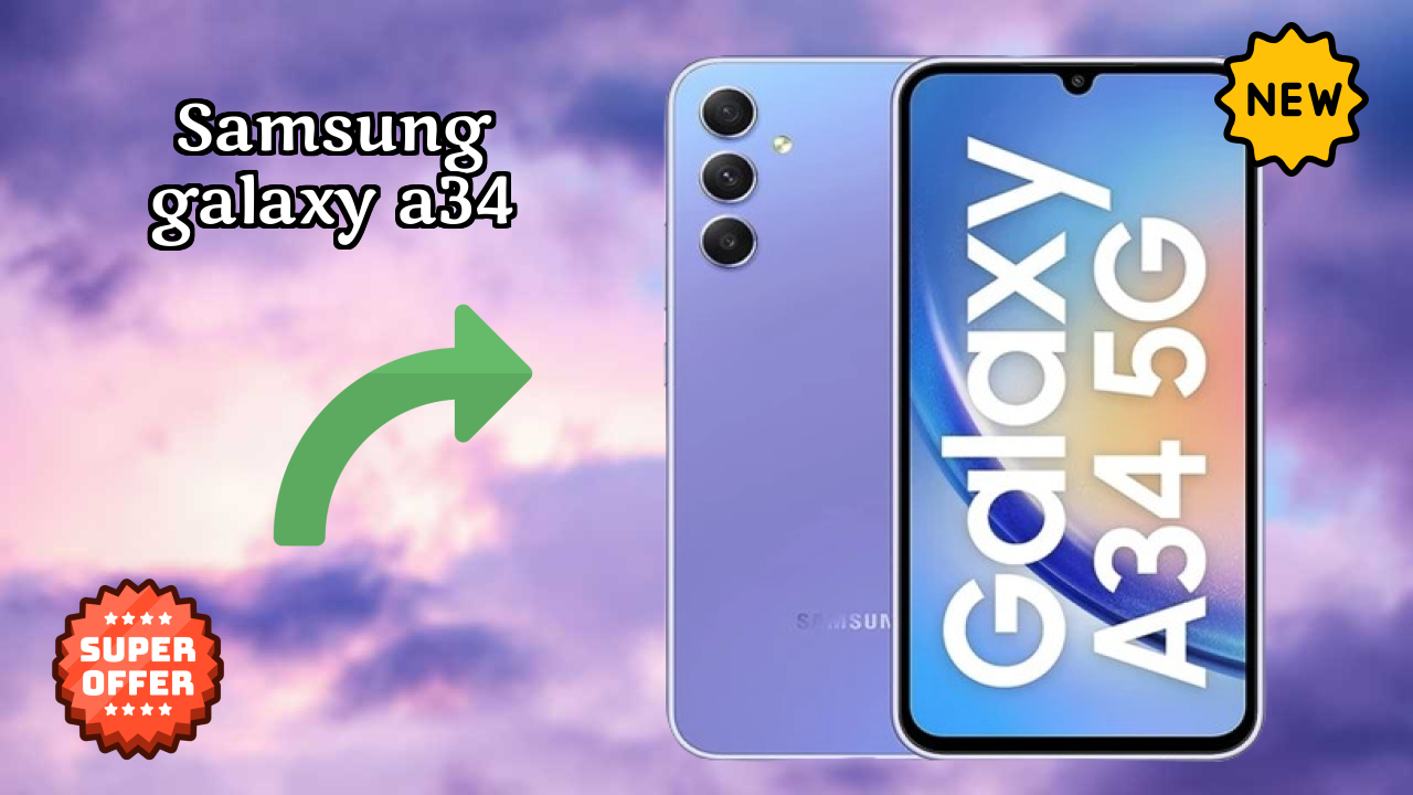 Samsung Galaxy A34 डिस्प्ले  डिस्कसन: 6.6 Inches (16.76 Cm) क्वॉलिटी