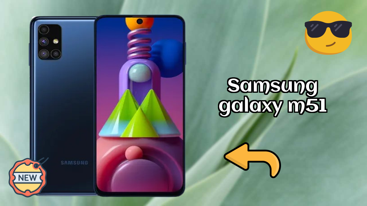 ₹22,990 पर Samsung Galaxy M51 - पूरा शॉपिंग गाइड