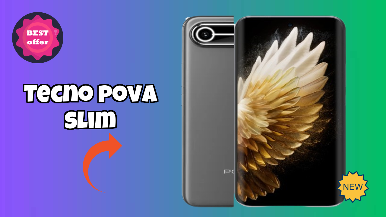 Tecno Pova Slim नया 2026: अद्भुत ब्रांड के साथ फीचर्स और रिव्युएं