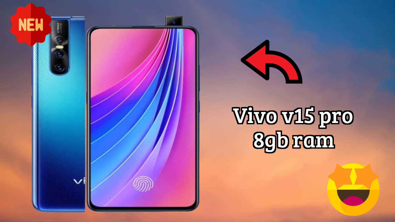 Vivo V15 Pro 8GB RAM डिस्प्ले  डिस्कसन: Super AMOLED समझाया गया