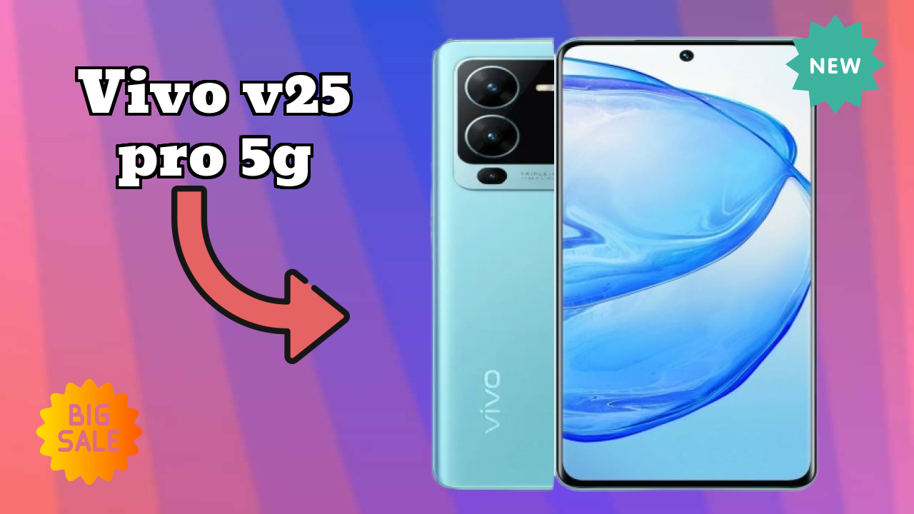₹25,999 पर Vivo V25 Pro 5G - बेस्ट डील उपलब्ध
