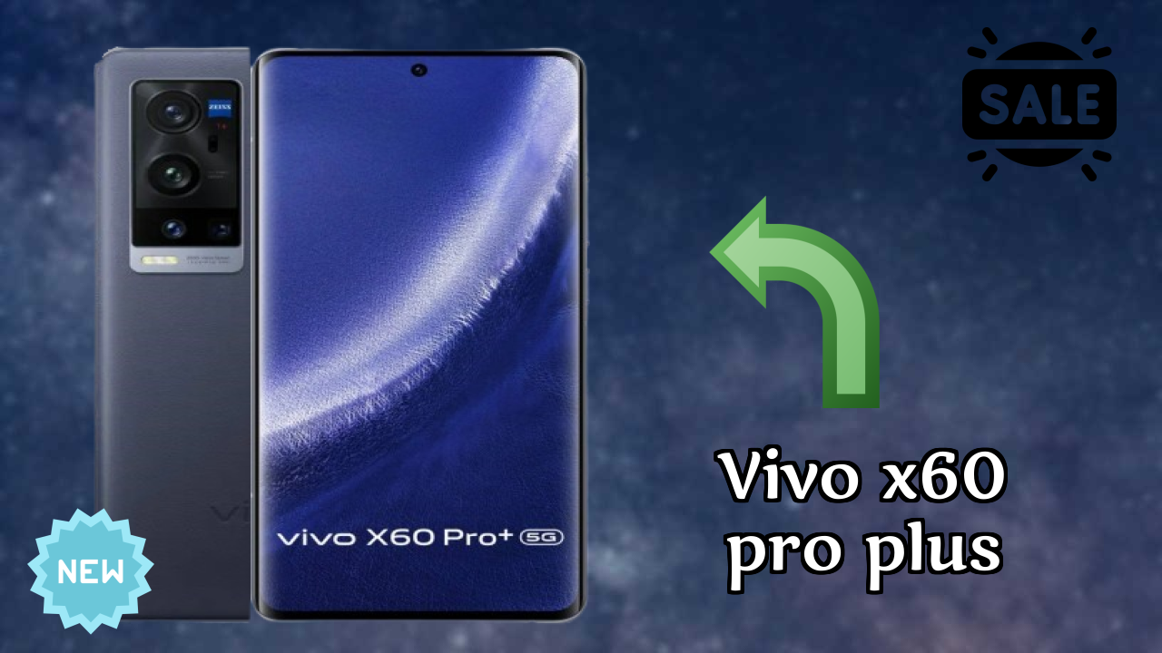 Vivo X60 Pro Plus डिस्प्ले  डिस्कसन: 6.56 Inches (16.66 Cm) स्क्रीन
