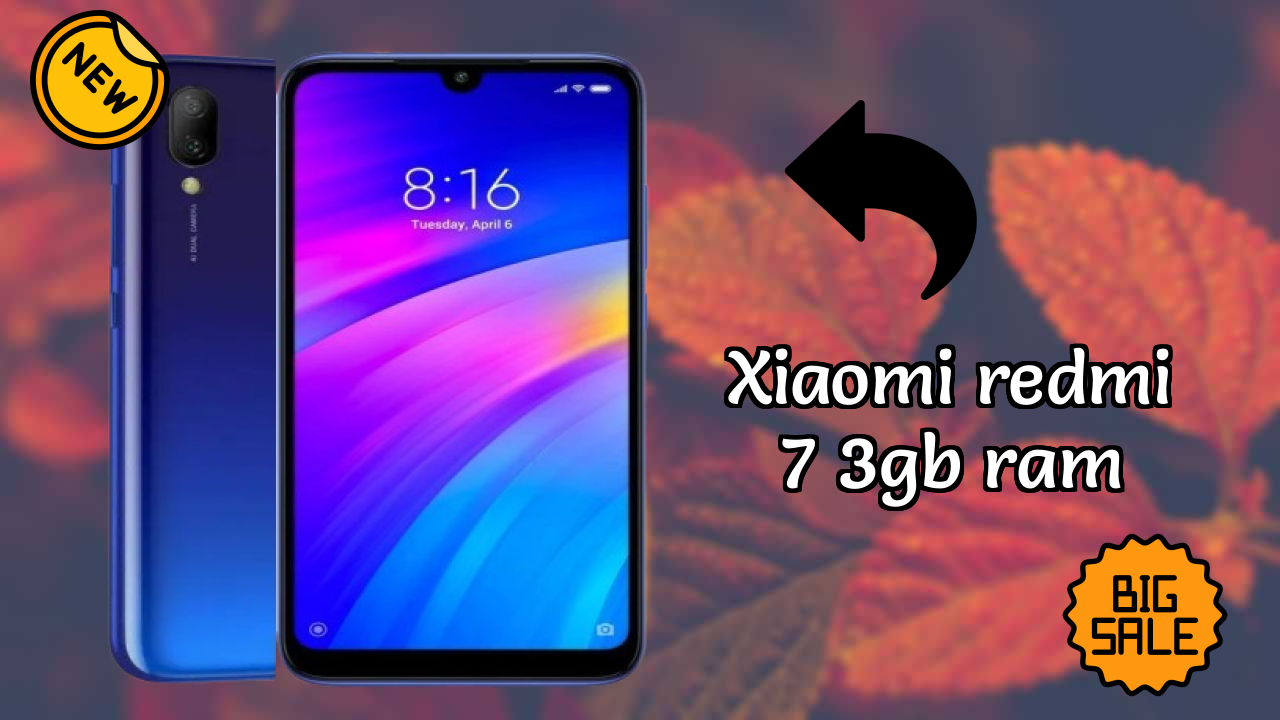 Xiaomi Redmi 7 3GB RAM 2026 सभी फीचर्स की तुलना