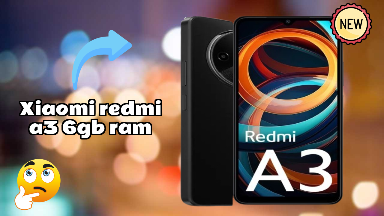 क्या आपको 2026 में Xiaomi Redmi A3 6GB RAM खरीदना चाहिए? एक्सपर्ट राय