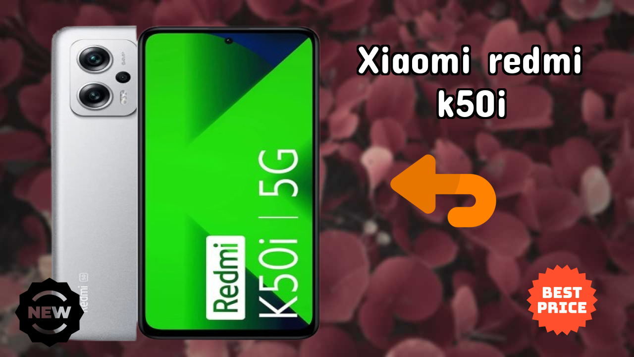 2026 में Xiaomi Redmi K50i को क्या बाहर खड़ा करता है?
